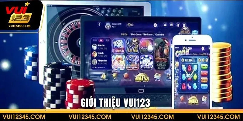 Giới thiệu nhà cái uy tín VUI123